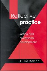 Cover Art for 9780761967286, Reflective Practice Writing and Professional Development by Gillie E j Bolton