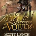 Cover Art for 9782352947219, Les Salauds Gentilshommes, Tome 3 : La République des voleurs by Scott Lynch