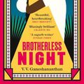 Cover Art for 9780241997673, Brotherless Night: 'Blazingly brilliant' CELESTE NG by Ganeshananthan, V. V.