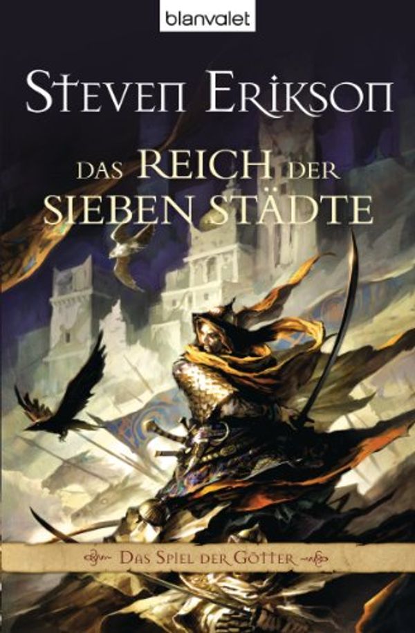 Cover Art for 9783442249411, Das Spiel der Götter 02. Das Reich der Sieben Städte by Steven Erikson
