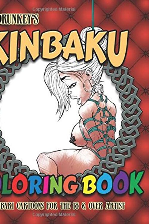 Cover Art for 9781535424455, Punchdrunkey's Kinbaku Coloring book: Shibari Cartoons for the 18 + Artist by Punchdrunkey Artist