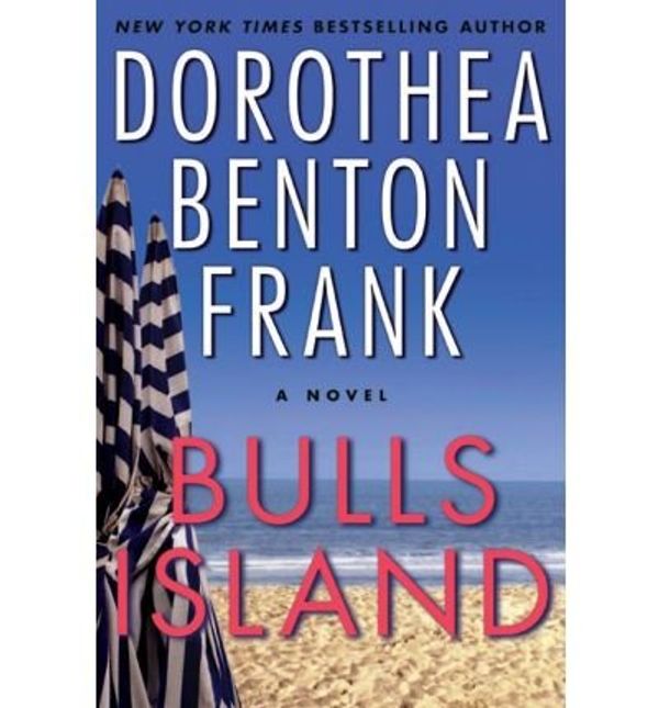 Cover Art for 9780739496022, Bulls Island [ BULLS ISLAND ] By Frank, Dorothea Benton ( Author )Apr-01-2008 Hardcover by Dorothea Benton Frank