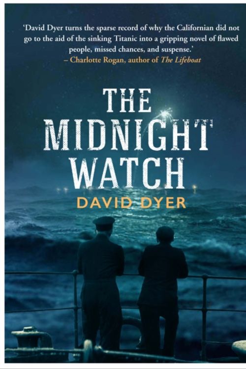 Cover Art for 9781782397793, The Midnight Watch by David Dyer