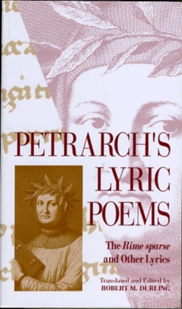 Cover Art for 9780674663480, Petrarch's Lyric Poems: The Rime Sparse and Other Lyrics by Francesco Petrarch