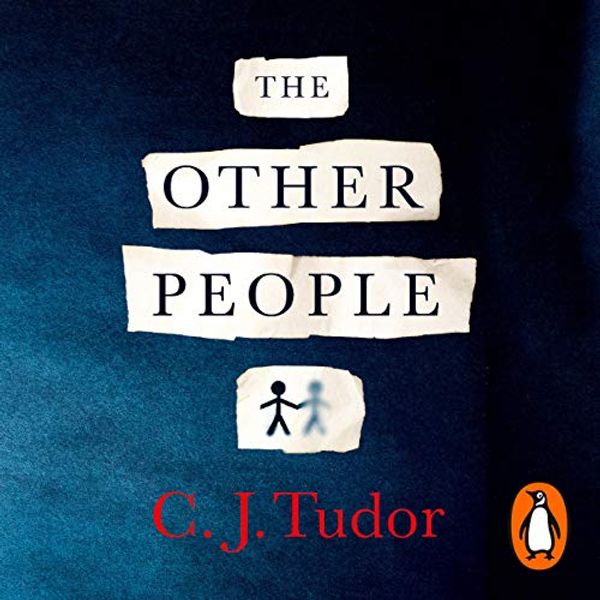 Cover Art for B07NXVNPDM, The Other People by C. J. Tudor