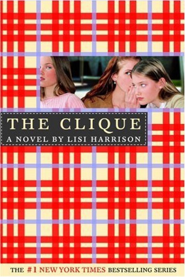 Cover Art for 9780316155779, The Clique by Lisi Harrison