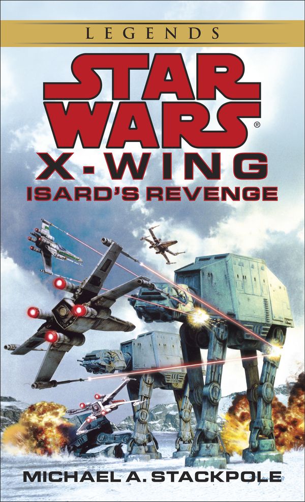 Cover Art for 9780553579031, X-Wing 008: Isard's Revenge by Michael A. Stackpole