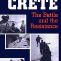 Cover Art for 9780813320809, Crete: The Battle And The Resistance (History & Warfare) by Antony Beevor
