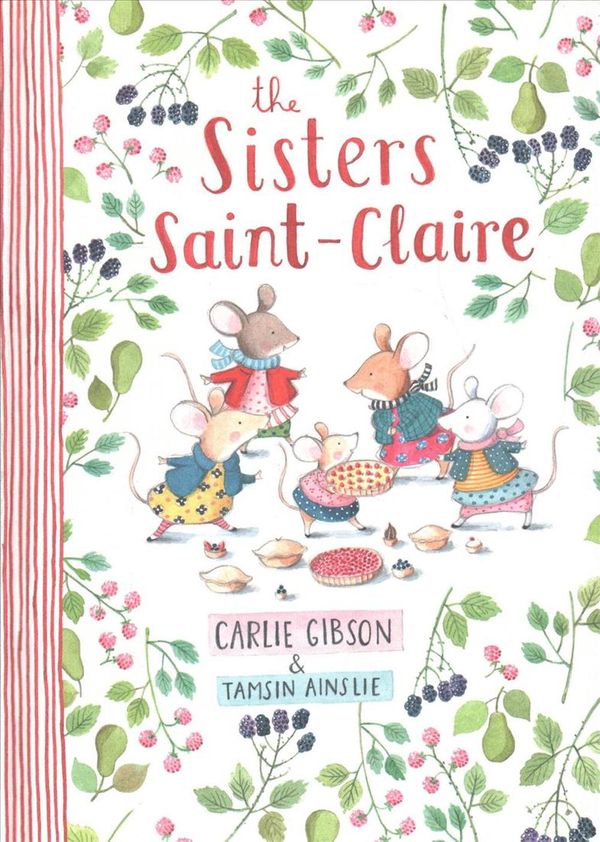 Cover Art for 9781743369357, The Sisters Saint-Claire by Carlie Gibson