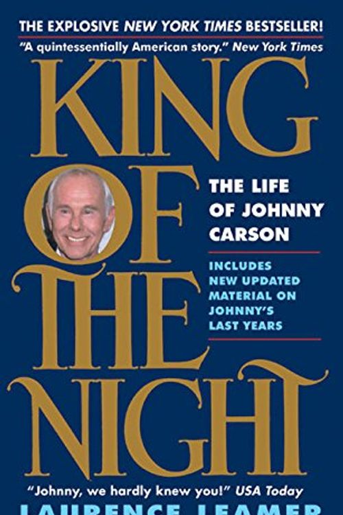 Cover Art for 9780060840990, King of the Night: The Life of Johnny Carson by Laurence Leamer
