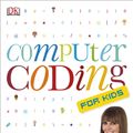 Cover Art for 9781409347019, Computer Coding for Kids by Carol Vorderman