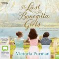 Cover Art for 9781460796740, The Last Of The Bonegilla Girls by Victoria Purman
