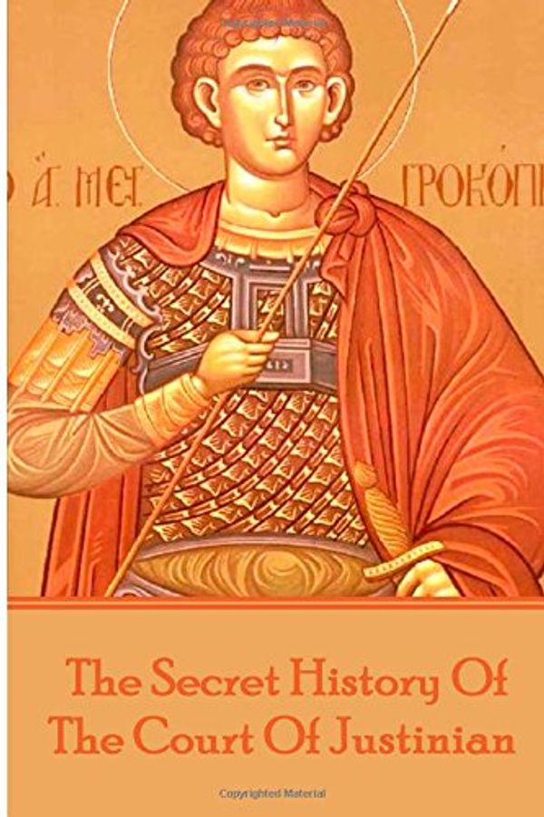Cover Art for 9781785431418, Procopius - The Secret History of the Court of Justinian by Procopius