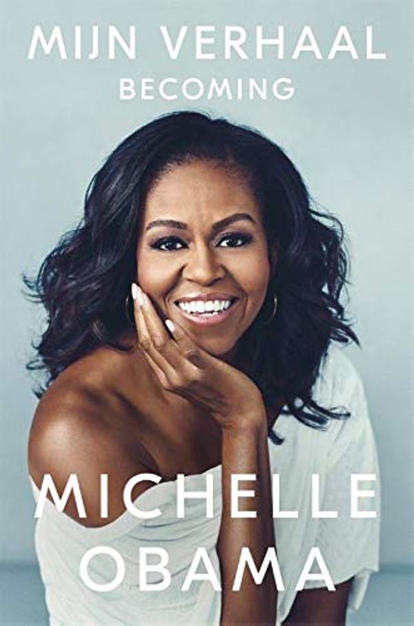 Cover Art for 9789048847389, Mijn verhaal: Becoming by Michelle Obama