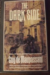 Cover Art for 9780881844597, The Dark Side of Guy de Maupassant by Guy de Maupassant