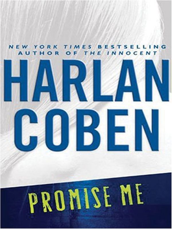 Cover Art for 9781594131950, Promise Me by Harlan Coben