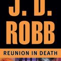 Cover Art for 9781469233864, Reunion in Death by J D Robb