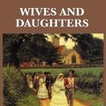 Cover Art for 9781604594775, Wives and Daughters by Elizabeth Gaskell
