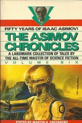 Cover Art for 9780441031122, Asimov Chronicles V6 by Martin Harry Greenberg