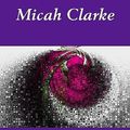 Cover Art for 9781412183567, Micah Clarke by Arthur Conan Doyle
