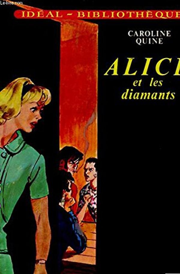 Cover Art for 9782010015410, Alice et les diamants by Quine Caroline