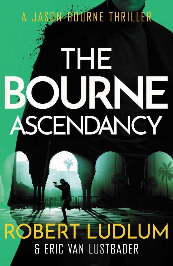 Cover Art for 9781409149293, The Bourne Ascendancy by Eric Van Lustbader, Robert Ludlum
