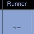 Cover Art for 9780753117385, The Runner by Peter May