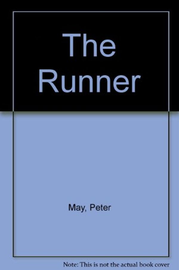 Cover Art for 9780753117385, The Runner by Peter May