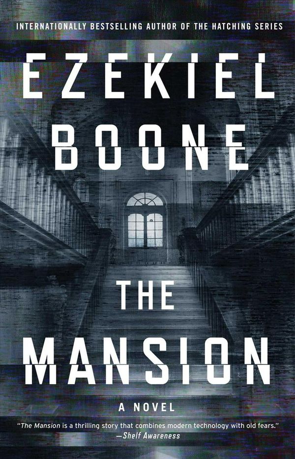 Cover Art for 9781501165511, The Mansion: A Novel by Ezekiel Boone