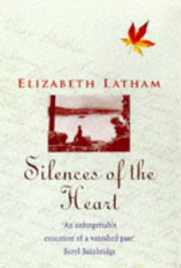 Cover Art for 9780747256403, Silences of the Heart by Elizabeth Latham