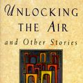 Cover Art for 9780060172602, Unlocking the Air and Other Stories by Le Guin, Ursula K.