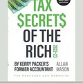 Cover Art for 9780369393135, Tax Secrets of the Rich by Allan Mason