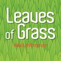 Cover Art for 9781936041671, Leaves of Grass by Walt Whitman