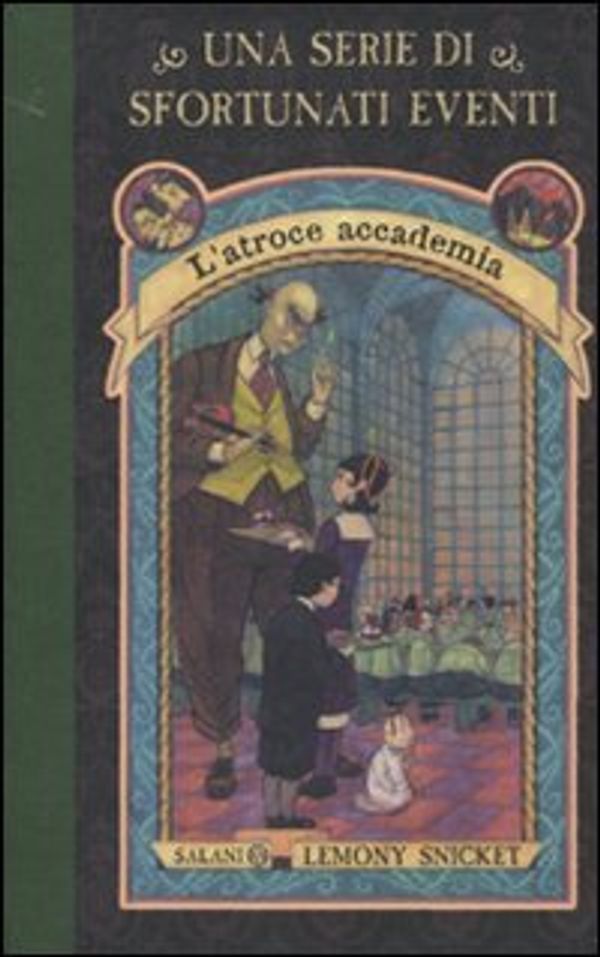 Cover Art for 9788862562607, L'atroce accademia. Una serie di sfortunati eventi by Lemony Snicket