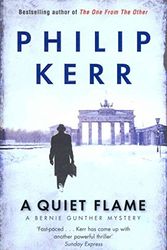 Cover Art for 9781847243577, A Quiet Flame by Philip Kerr