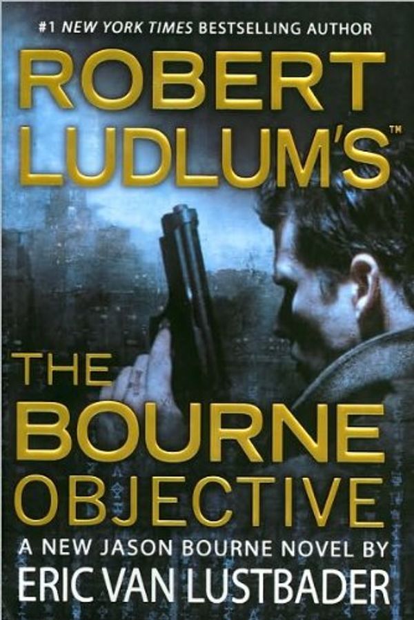 Cover Art for B003QQK6L8, The Bourne Objective by Eric Van Lustbader, Robert Ludlum