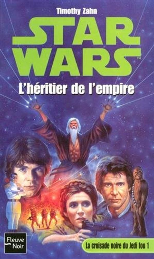 Cover Art for 9782265079014, Star Wars, tome 12 : La Croisade noire du jedi fou, tome 1 : L'Héritier de l'empire by Anonimo, Timothy Zahn