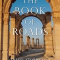Cover Art for 9781632280190, The Book of Roads: Travel Stories from Michigan to Marrakech by Cousineau, Phil