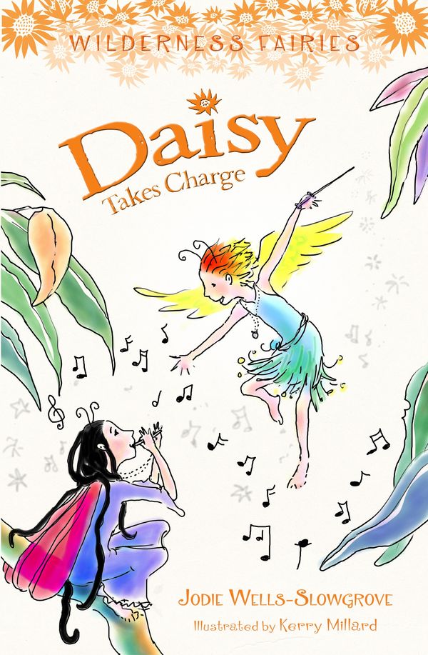 Cover Art for 9780143307488, Daisy Takes Charge by Jodie Wells-Slowgrove, Kerry Millard
