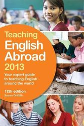 Cover Art for 9781780591186, Teaching English Abroad 2013 by Susan Griffith