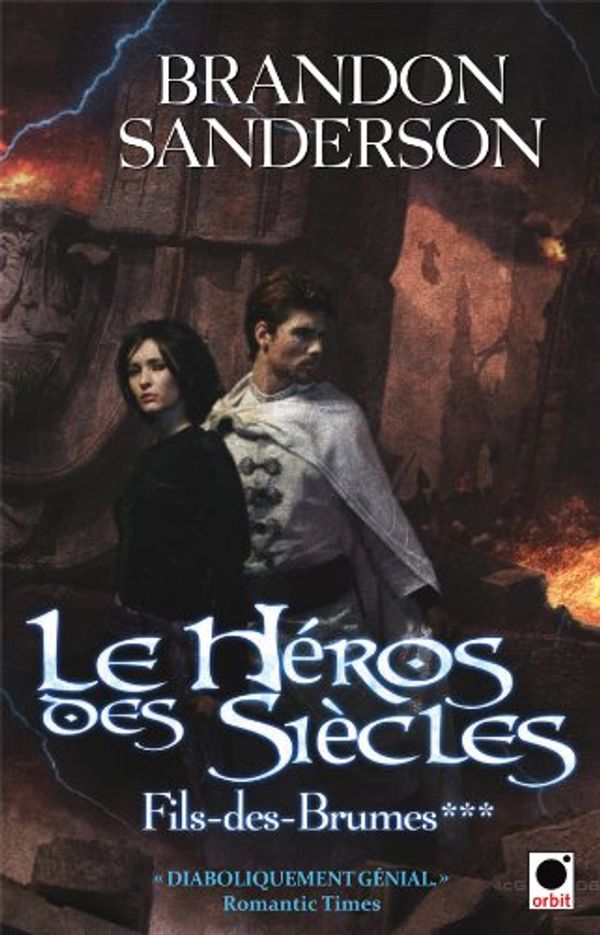 Cover Art for 9782360510139, Le héros des siècles by Brandon Sanderson