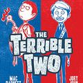 Cover Art for B00MBRM7HY, The Terrible Two by Jory John