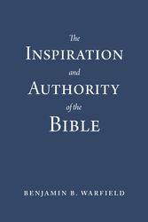 Cover Art for 9781629958019, The Inspiration and Authority of the Bible (Paperback Edition) by Benjamin B. Warfield