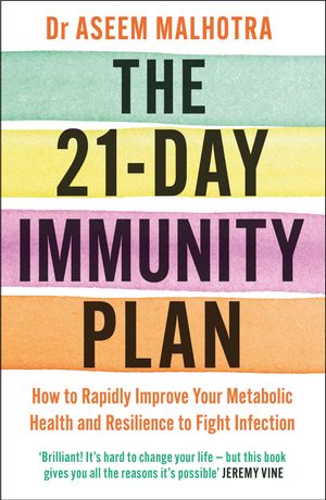 Cover Art for 9781529349672, The 21-Day Immunity Plan by Dr. Aseem Malhotra