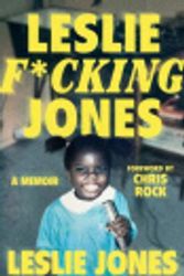 Cover Art for 9780008653590, Leslie F*cking Jones: A Memoir by Leslie Jones