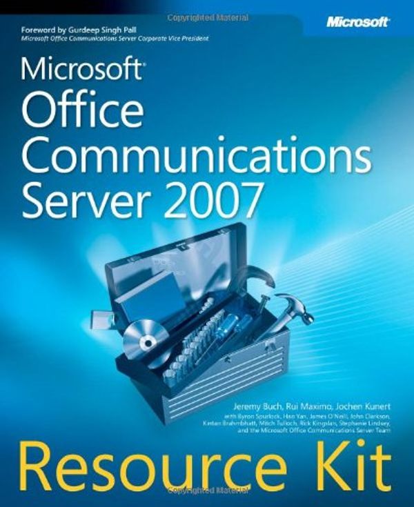 Cover Art for 9780735624061, Microsoft Office Communications Server 2007 Resource Kit [With CDROM] by Jeremy Buch
