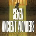 Cover Art for 9781405037051, Seven Ancient Wonders by Matthew Reilly