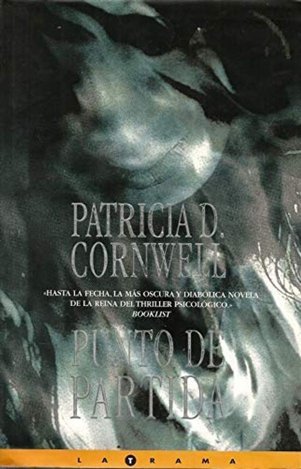 Cover Art for B00IUSBN6E, Punto de partida by Patricia Cornwell