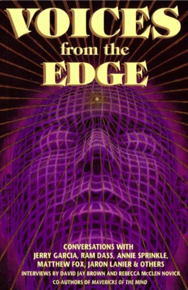 Cover Art for 9780895947321, Voices from the Edge by David Jay Brown, Rebecca McClen Novick