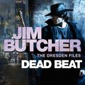Cover Art for 9780356500331, Dead Beat: The Dresden Files, Book Seven by Jim Butcher